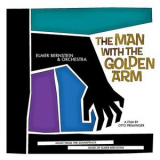 Elmer Bernstein - The Man With The Golden Arm '2018