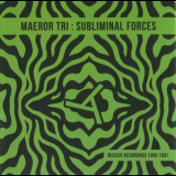 Maeror Tri - Subliminal Forces '1991