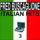 Fred Buscaglione - Italian hits, vol. 3 '2020