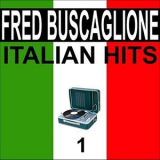 Fred Buscaglione - Italian hits, vol. 1 '2020