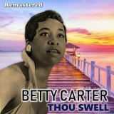 Betty Carter - Thou Swell '2019