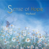 Wychazel - A Sense of Hope '2020