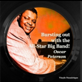 Oscar Peterson - Bursting out with the All-Star Big Band! '2023