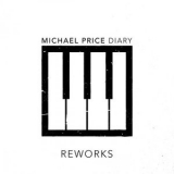 Michael Price - Diary Reworks '2018