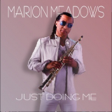 Marion Meadows - Just Doing Me '2024