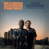 Helsinki-Cotonou Ensemble - Vive Lamour '2024