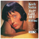 Keely Smith - Little Girl Blue, Little Girl New '2017