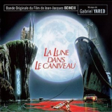 Gabriel Yared - La Lune Dans Le Caniveau '1983