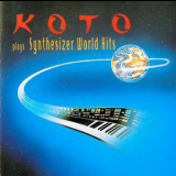 Koto - Plays Synthesizer World Hits '1994