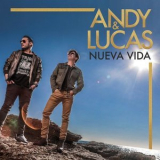 Andy & Lucas - Nueva Vida '2018