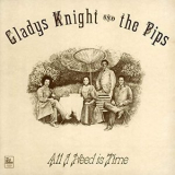 Gladys Knight & The Pips - All I Need Is Time '1973