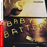 Harvey Mandel - Baby Batter '2016