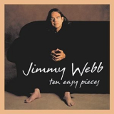 Jimmy Webb - Ten Easy Pieces '1996