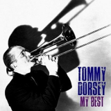 Tommy Dorsey - My Best '2019