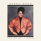 Sarah Dash - Youre All I Need '1988