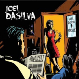 Joel DaSilva - Against the Grain '2021