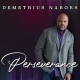 Demetrius Nabors - Perseverance '2021