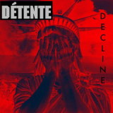 Detente - Decline '2010