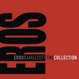 Eros Ramazzotti - The Collection '2010