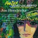 Jon Hendricks - Salud Joao Gilberto! '1963