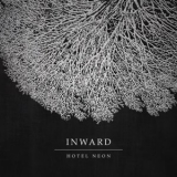 Hotel Neon - Inward '2018