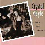 Crystal Gayle - Three Good Reasons '1992