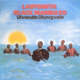 Ladysmith Black Mambazo - Ulwandle Oluncgwele '2013