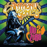 Anthony Gomes - Up 2 Zero '2012