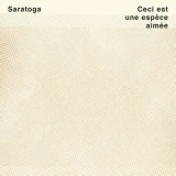 Saratoga - Ceci est une espece aimee '2019