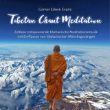 Gomer Edwin Evans - Tibetan Chant Meditation '2016