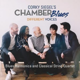 Corky Siegel's Chamber Blues - Different Voices '2017