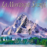 MICHEL PEPE - La montagne sacree '2019