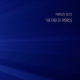 Marsen Jules - The End of Words '2018