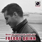 Freddy Quinn - Wenn die Sehnsucht nicht war '2020