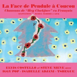 Elvis Costello - La Face de Pendule a Coucou '2021