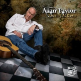 Allan Taylor - Leaving at Dawn '2020