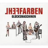 Fehlfarben - Glucksmaschinen '2010