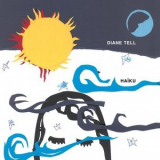 Diane Tell - Haiku '2019