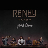 Ranky Tanky - Good Time '2019