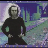 Mark Egan - Freedom Town '2001