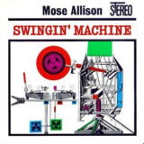 Mose Allison - Swingin Machine '2020