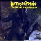 Ratos De Porao - Cada Dia Mais Sujo E Agressivo '1987