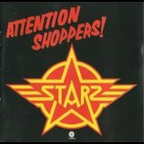 Starz - Attention Shoppers '1978