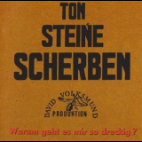 Ton Steine Scherben - Warum Geht Es Mir So Dreckig? '1971