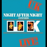 U.K. - Night After Night: Extended '1979