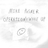 Mike Posner - Operation: Wake Up '2020