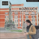 Kemp English - Kozeluch: Complete Keyboard Sonatas, Vol. 10 '2017