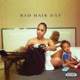 Lyrica Anderson - Bad Hair Day '2020