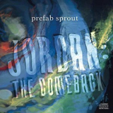 Prefab Sprout - Jordan: The Comeback '1990