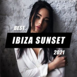 Ibiza Sunset - Best Ibiza Sunset 2021 '2021